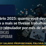 13º salário proporcional cálculo 2025 — Guia completo 2026