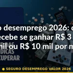 seguro desemprego valor 2026 — Guia completo 2026