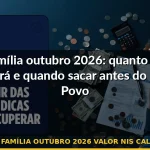 bolsa família outubro 2026 valor nis calendário — Guia completo 2026