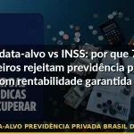 fundo data-alvo previdência privada brasil desconfiança — Guia completo 2026